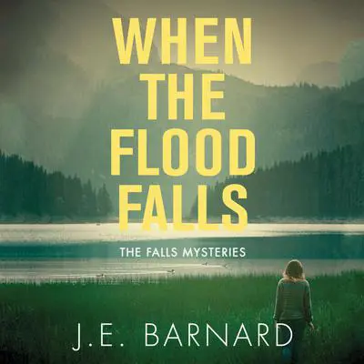 When the Flood Falls Audibook, by J. E. Barnard