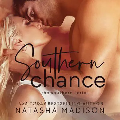 Southern Chance Audibook, by Natasha Madison