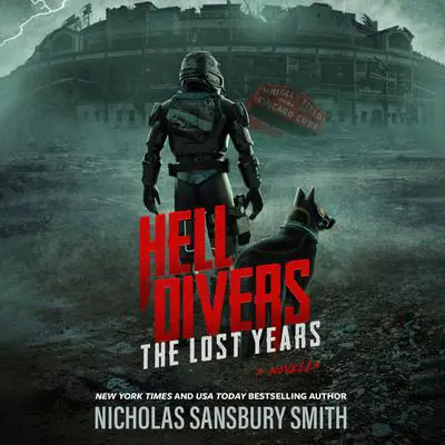 Hell Divers: The Lost Years: X and Miles, a Novella Audibook, by Nicholas Sansbury Smith