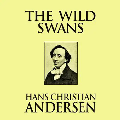 The Wild Swans Audibook, by Hans Christian Andersen