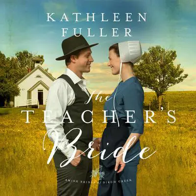 The Teacher's Bride Audibook, by Kathleen Fuller