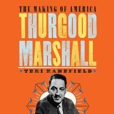 Thurgood Marshall Audibook, by Teri Kanefield