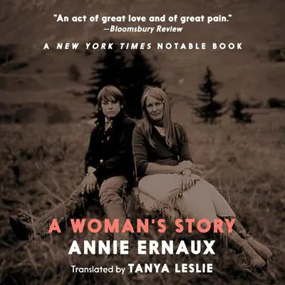 A Woman's Story Audibook, by Annie Ernaux