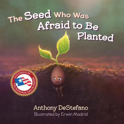 The Seed Who Was Afraid to Be Planted Audibook, by Anthony DeStefano