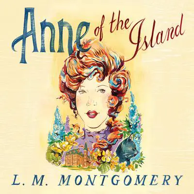Anne of the Island Audibook, by L. M. Montgomery