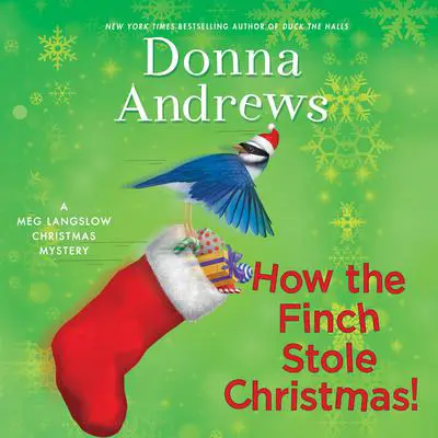 How the Finch Stole Christmas! Audibook, by Donna Andrews