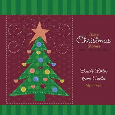 Susie's Letter from Santa Audibook, by Mark Twain