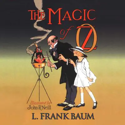 The Magic of Oz Audibook, by L. Frank Baum