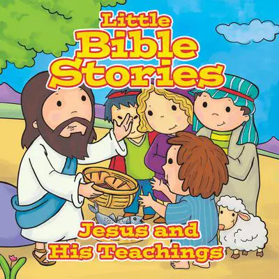 Little Bible Stories: Jesus and His Teachings Audibook, by Various 