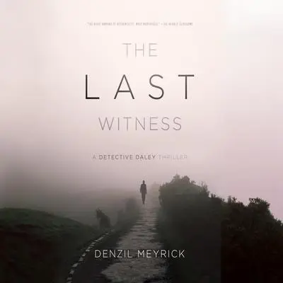 The Last Witness Audibook, by Denzil Meyrick