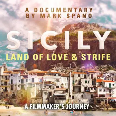 Sicily: Land of Love and Strife: A Filmmaker's Journey Audibook, by John Julius Norwich
