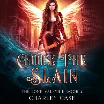Choose the Slain Audibook, by Michael Anderle