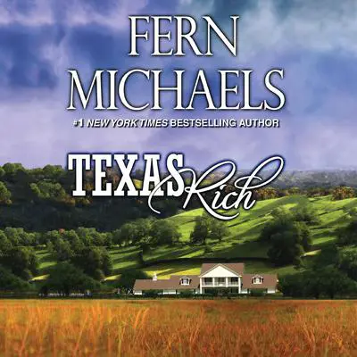 Texas Rich Audibook, by Fern Michaels