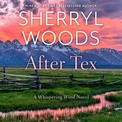 After Tex Audibook, by Sherryl Woods