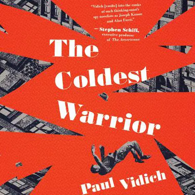 The Coldest Warrior Audibook, by Paul Vidich