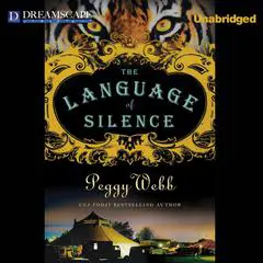 The Language of Silence Audibook, by Peggy Webb