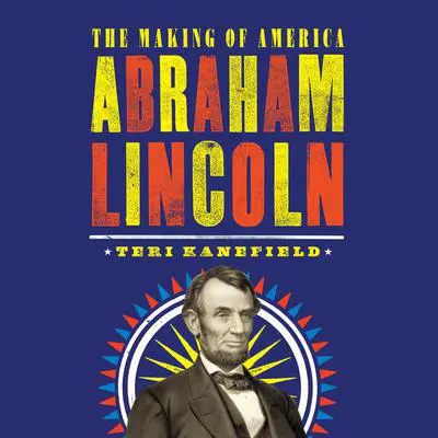 Abraham Lincoln Audibook, by Teri Kanefield