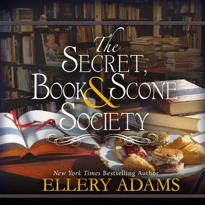 The Secret, Book & Scone Society Audibook, by Ellery Adams