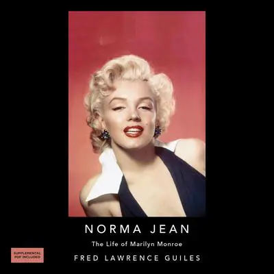 Norma Jean: The Life of Marilyn Monroe: Fred Lawrence Guiles Hollywood Collection Audibook, by Fred Lawrence Guiles