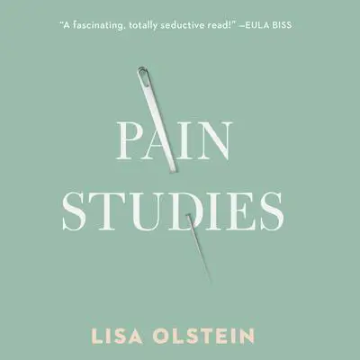 Pain Studies Audibook, by Lisa Olstein