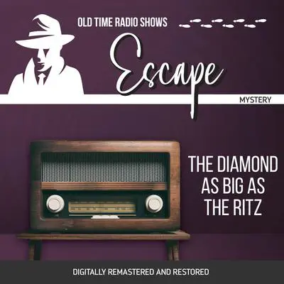 Escape: The Diamond as Big as the Ritz Audibook, by Les Crutchfield