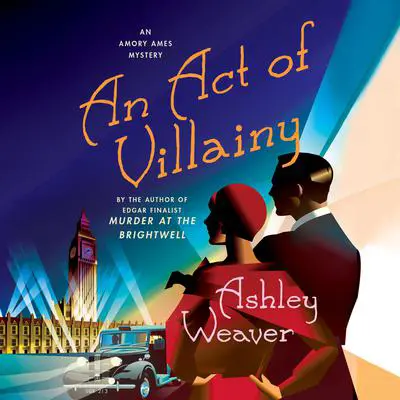 An Act of Villainy Audibook, by Ashley Weaver