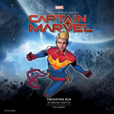 Captain Marvel: Liberation Run Audibook, by Tess Sharpe