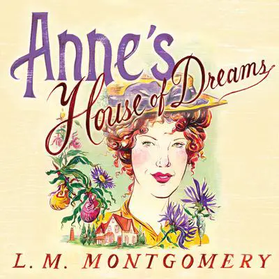 Anne's House of Dreams Audibook, by L. M. Montgomery