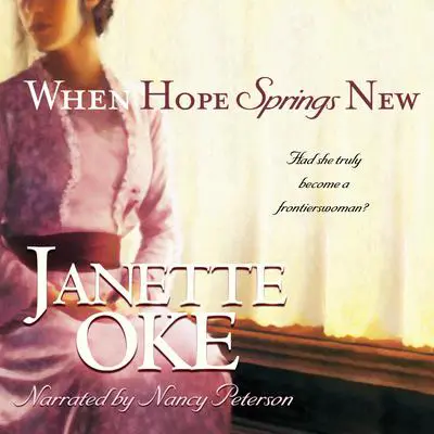 When Hope Springs New Audibook, by Janette Oke