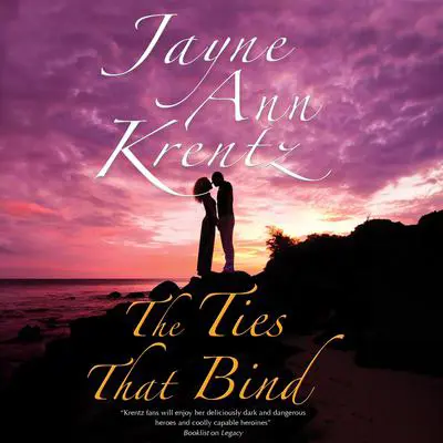 The Ties That Bind Audibook, by Jayne Ann Krentz