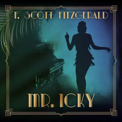 Mr. Icky Audibook, by F. Scott Fitzgerald
