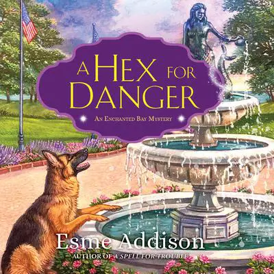 A Hex for Danger Audibook, by Esme Addison