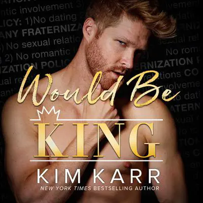 Would Be King Audibook, by Kim Karr