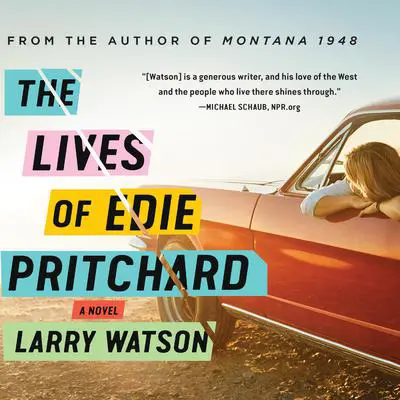 The Lives of Edie Pritchard Audibook, by Larry Watson