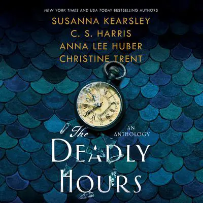The Deadly Hours Audibook, by C. S. Harris