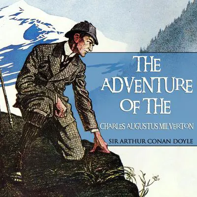 The Adventure of Charles Augustus Milverton Audibook, by Arthur Conan Doyle