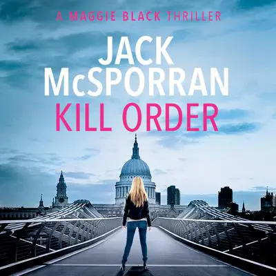 Kill order Audibook, by Jack McSporran