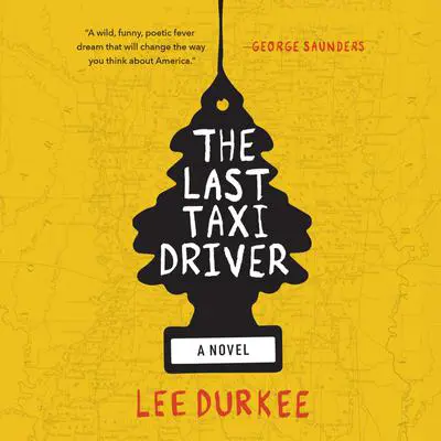 The Last Taxi Driver Audibook, by Lee Durkee