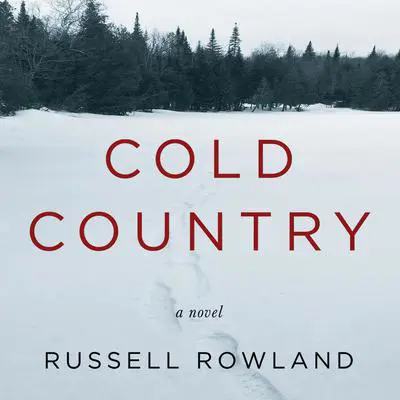 Cold Country Audibook, by Russell Rowland