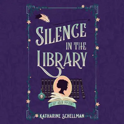 Silence in the Library Audibook, by Katharine Schellman
