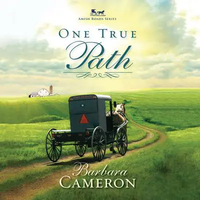 One True Path Audibook, by Barbara Cameron