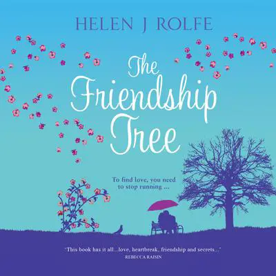 The Friendship Tree Audibook, by Helen J. Rolfe