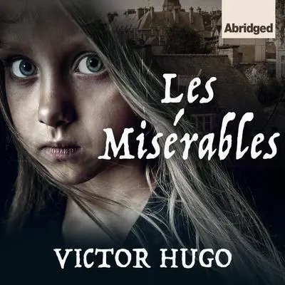 Les Miserables Audibook, by Victor Hugo