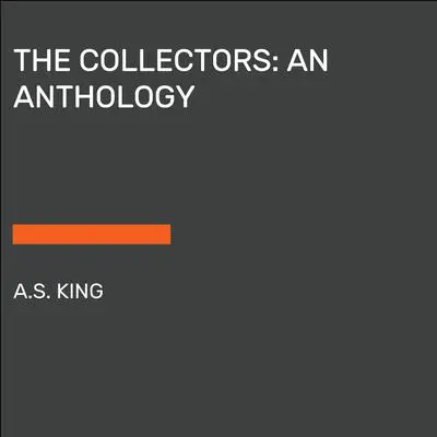The Collectors: Stories Audibook, by M. T. Anderson