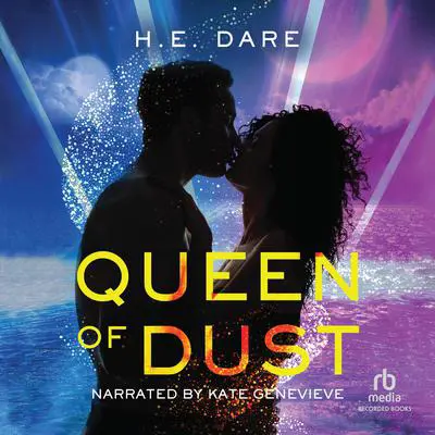 Queen of Dust Audibook, by H.E. Dare
