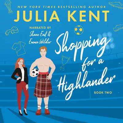 Shopping for a Highlander Audibook, by Julia Kent