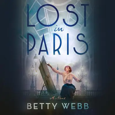 Lost in Paris Audibook, by Betty Webb