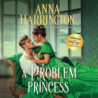 A Problem Princess Audibook, by Anna Harrington