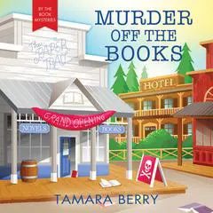 Murder off the Books Audibook, by Tamara Berry