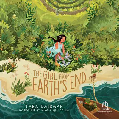 The Girl from Earth's End Audibook, by Tara Dairman